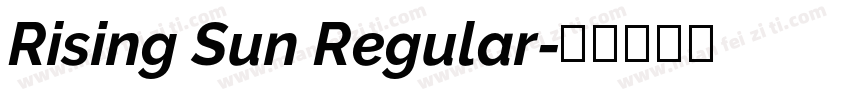 Rising Sun Regular字体转换